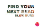 Find Your Next Slow Burn Romance Read