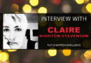 Exclusive Q&A with Claire Highton-Stevenson