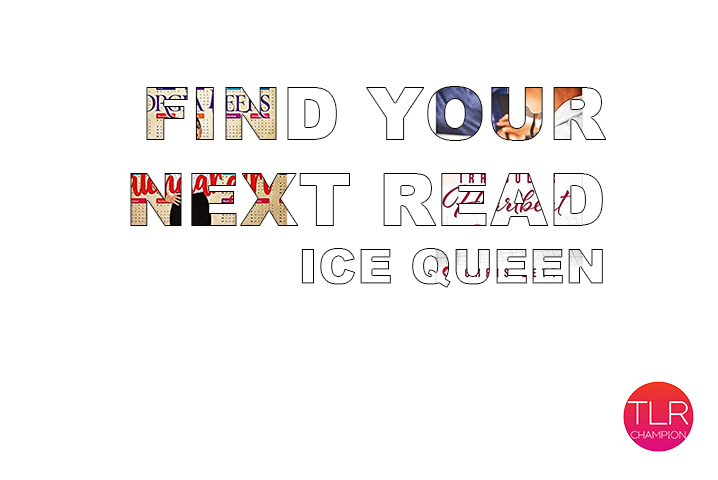 Find Your Next Ice Queen Read