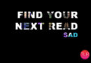 Find Your Next Sad Read