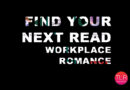 Find Your Next Workplace Romance Read