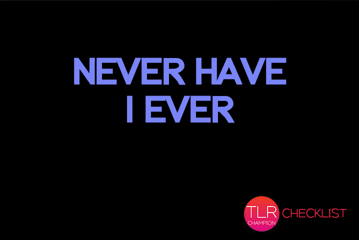 Never Have I Ever Checklist