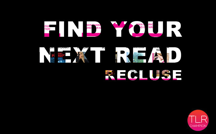 Find Your Next Recluse Read