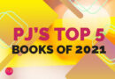 PJ’s 5 Best Books of 2021