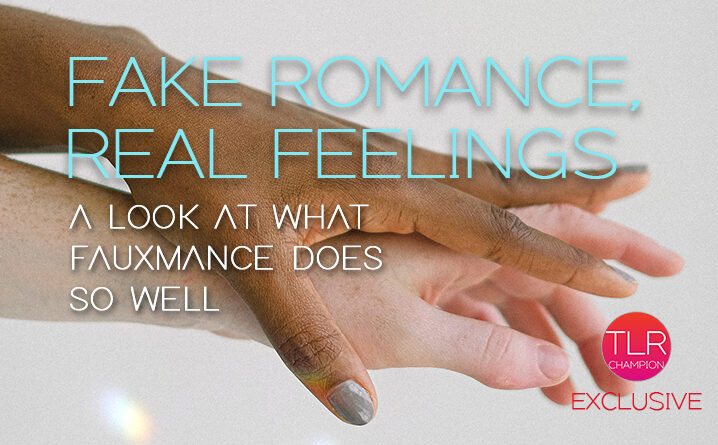 Fake Romance Real Feelings article