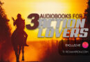 3 Must-Listen Audiobooks for Action Lovers
