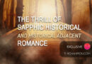 The Thrill of Sapphic Historical and Historical Adjacent Romance: Article